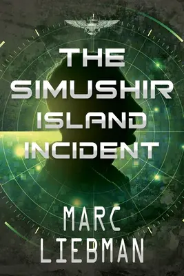 L'incident de l'île de Simushir - The Simushir Island Incident