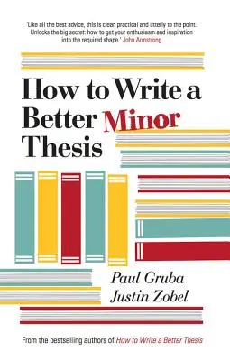 Comment rédiger une meilleure thèse mineure - How to Write a Better Minor Thesis