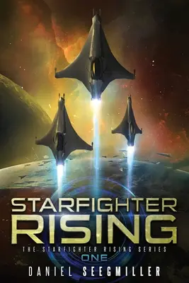 L'essor des chasseurs d'étoiles - Starfighter Rising