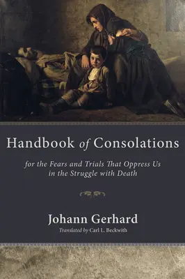 Manuel des consolations - Handbook of Consolations