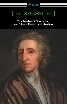 Deux traités de gouvernement et une lettre sur la tolérance - Two Treatises of Government and a Letter Concerning Toleration