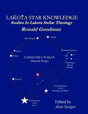 La connaissance des étoiles de Lakota : Études sur la théologie stellaire lakota - Lakota Star Knowledge: Studies in Lakota Stellar Theology