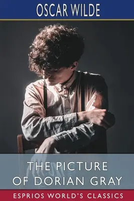 Le tableau de Dorian Gray (Esprios Classics) - The Picture of Dorian Gray (Esprios Classics)