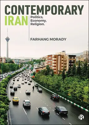 L'Iran contemporain : Politique, économie, religion - Contemporary Iran: Politics, Economy, Religion