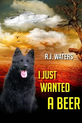 Je voulais juste une bière - I Just Wanted a Beer