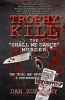 Trophy Kill : Le meurtre de Shall We Dance - Trophy Kill: The Shall We Dance Murder