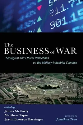 Les affaires de la guerre : réflexions théologiques et éthiques sur le complexe militaro-industriel - The Business of War: Theological and Ethical Reflections on the Military-Industrial Complex