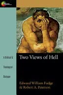 Deux visions de l'enfer : Un dialogue biblique et théologique - Two Views of Hell: A Biblical & Theological Dialogue