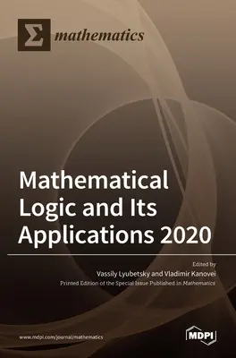 Logique mathématique et ses applications 2020 - Mathematical Logic and Its Applications 2020