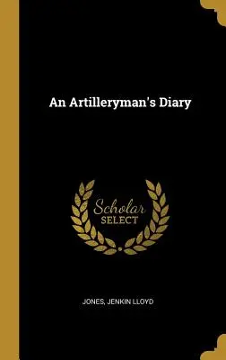 Le journal d'un artilleur - An Artilleryman's Diary