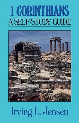 1 Corinthiens : Guide d'auto-apprentissage - 1 Corinthians: A Self-Study Guide