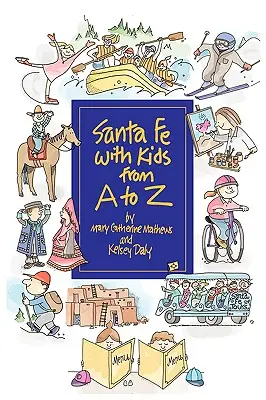 Santa Fe avec les enfants de A à Z - Santa Fe with Kids from A to Z