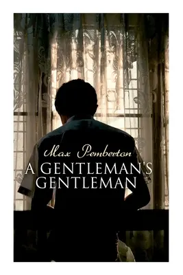 Le gentleman d'un gentleman : Roman policier - A Gentleman's Gentleman: Mystery Novel