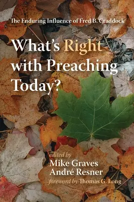 Qu'est-ce qui va bien avec la prédication aujourd'hui ? - What's Right with Preaching Today?