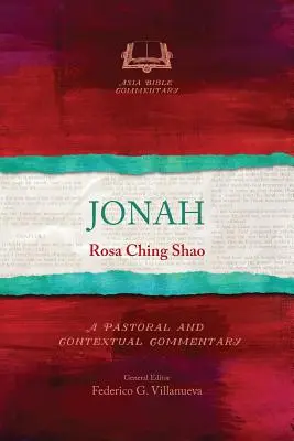 Jonas : Un commentaire pastoral et contextuel - Jonah: A Pastoral and Contextual Commentary