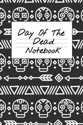 Day Of The Dead Notebook : NA AA 12 Steps of Recovery Workbook - Daily Meditations for Recovering Addicts (Livre de travail NA AA des 12 étapes du rétablissement - Méditations quotidiennes pour les toxicomanes en voie de rétablissement) - Day Of The Dead Notebook: NA AA 12 Steps of Recovery Workbook - Daily Meditations for Recovering Addicts