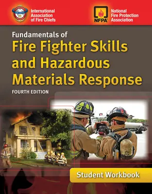 Manuel de l'étudiant sur les compétences fondamentales des pompiers et l'intervention sur les matières dangereuses - Fundamentals of Fire Fighter Skills and Hazardous Materials Response Student Workbook