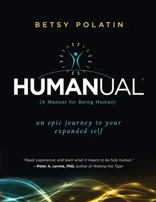 Humanual : Un manuel pour être humain - Humanual: A Manual for Being Human