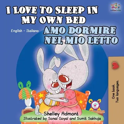 J'aime dormir dans mon lit Amo dormire nel mio letto : livre bilingue anglais-italien - I Love to Sleep in My Own Bed Amo dormire nel mio letto: English Italian Bilingual Book