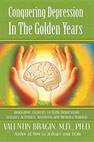 Vaincre la dépression dans les années d'or - Conquering Depression in the Golden Years