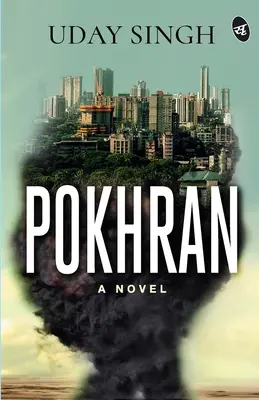 Pokhran - Un roman - Pokhran - A Novel