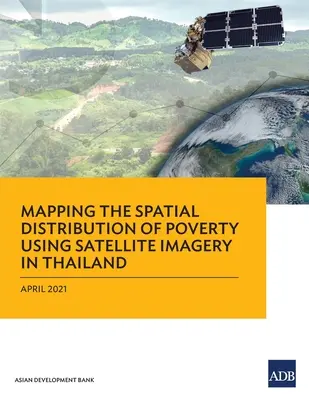 Cartographie de la distribution spatiale de la pauvreté à l'aide d'images satellite en Thaïlande - Mapping the Spatial Distribution of Poverty Using Satellite Imagery in Thailand