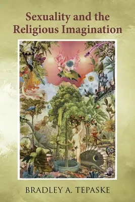 Sexualité et imaginaire religieux - Sexuality and the Religious Imagination