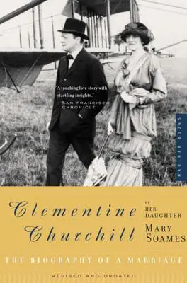Clémentine Churchill : La biographie d'un mariage - Clementine Churchill: The Biography of a Marriage