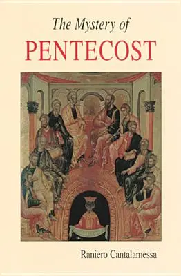 Le mystère de la Pentecôte - The Mystery of Pentecost