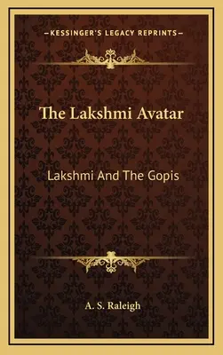 L'avatar de Lakshmi : Lakshmi et les Gopis - The Lakshmi Avatar: Lakshmi And The Gopis