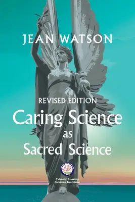 La science des soins en tant que science sacrée - Caring Science as Sacred Science