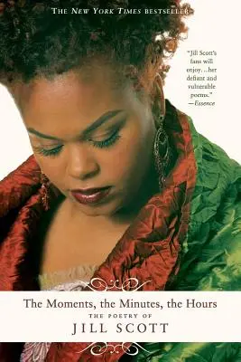 Les moments, les minutes, les heures : La poésie de Jill Scott - The Moments, the Minutes, the Hours: The Poetry of Jill Scott