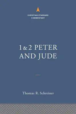 1-2 Pierre et Jude : Le commentaire chrétien standard - 1-2 Peter and Jude: The Christian Standard Commentary