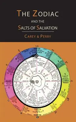 Le zodiaque et les sels du salut : Deux parties - The Zodiac and the Salts of Salvation: Two Parts