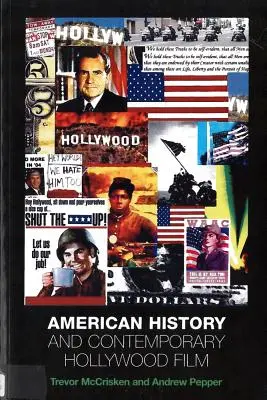 L'histoire américaine et le cinéma hollywoodien contemporain - American History and Contemporary Hollywood Film