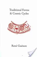 Formes traditionnelles et cycles cosmiques - Traditional Forms and Cosmic Cycles