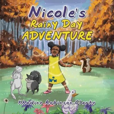 L'aventure de Nicole en temps de pluie - Nicole's Rainy Day Adventure