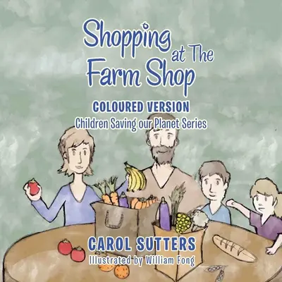 Faire ses courses à la ferme : Version colorée - Shopping at the Farm Shop: Coloured Version