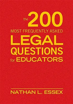 Les 200 questions juridiques les plus fréquemment posées aux éducateurs - The 200 Most Frequently Asked Legal Questions for Educators
