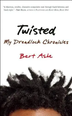 Twisted : Mes Chroniques de Dreadlock - Twisted: My Dreadlock Chronicles