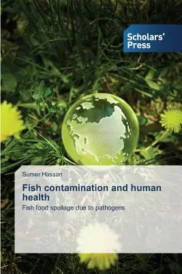 Contamination des poissons et santé humaine - Fish contamination and human health