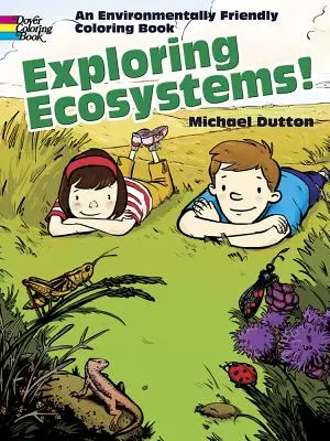 Exploration des écosystèmes ! Un livre de coloriage respectueux de l'environnement - Exploring Ecosystems!: An Environmentally Friendly Coloring Book