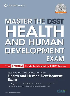 Maîtriser l'examen Dsst Santé et développement humain - Master the Dsst Health and Human Development Exam