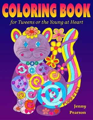 Livre de coloriage pour les préadolescents ou les jeunes de cœur - Coloring Book for Tweens or the Young at Heart