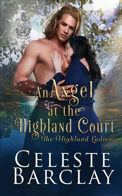 Un ange au tribunal de Highland - An Angel at the Highland Court