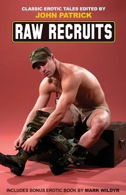 Recrues brutes - Raw Recruits