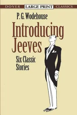 Présentation de Jeeves : Six histoires classiques - Introducing Jeeves: Six Classic Stories