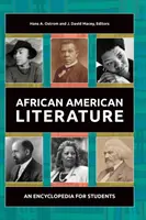 Littérature afro-américaine : Une encyclopédie pour les étudiants - African American Literature: An Encyclopedia for Students