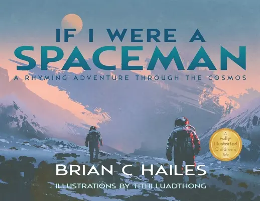 Si j'étais un homme de l'espace : Une aventure en rimes à travers le cosmos - If I Were a Spaceman: A Rhyming Adventure Through the Cosmos