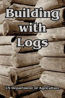 Construire en rondins - Building with Logs